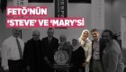FETÖ'nün 'Steve' ve 'Mary'si