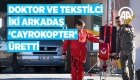 Doktor ve tekstilci iki arkadaş